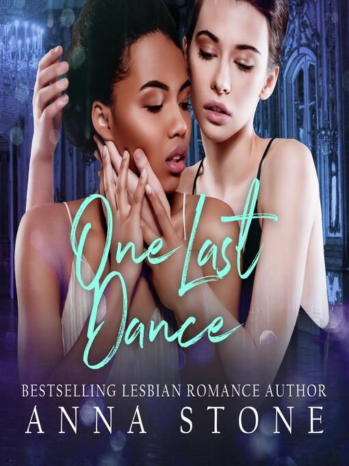 Title details for One Last Dance by Anna Stone - Available